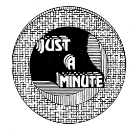 JUST A MINUTE trademark