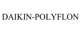 DAIKIN-POLYFLON trademark
