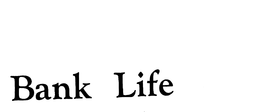 BANK LIFE trademark