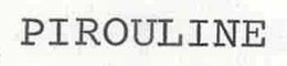 PIROULINE trademark