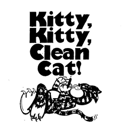 KITTY, KITTY, CLEAN CAT! trademark