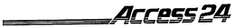 ACCESS 24 trademark