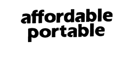 AFFORDABLE PORTABLE trademark