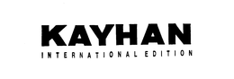 KAYHAN INTERNATIONAL EDITION trademark