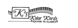 K'S KOLOR KORDS KOUNTRY TO KLASSICS trademark