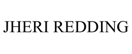 JHERI REDDING trademark