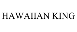 HAWAIIAN KING trademark