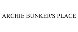 ARCHIE BUNKER'S PLACE trademark