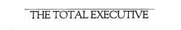 THE TOTAL EXECUTIVE trademark