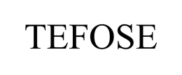 TEFOSE trademark