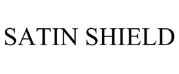 SATIN SHIELD trademark