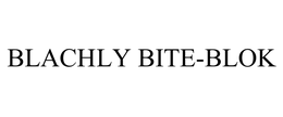 BLACHLY BITE-BLOK trademark