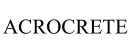ACROCRETE trademark