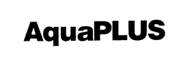 AQUAPLUS trademark