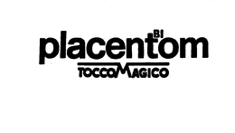 BI PLACENTOM TOCCOMAGICO trademark