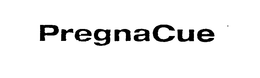 PREGNACUE trademark
