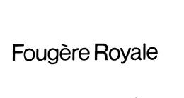FOUGERE ROYALE trademark