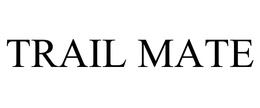 TRAIL MATE trademark