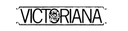 VICTORIANA trademark