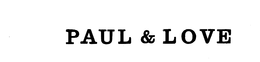 PAUL & LOVE trademark