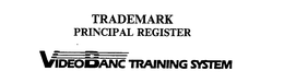 VIDEO BANC TRAINING SYSTEM trademark