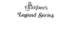 EFFANBEE'S LEGEND SERIES trademark
