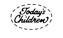 TODAY'S CHILDREN trademark