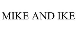 MIKE AND IKE trademark