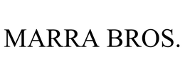 MARRA BROS. trademark