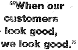WHEN OUR CUSTOMERS LOOK GOOD, WE LOOK GOOD trademark