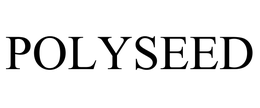 POLYSEED trademark