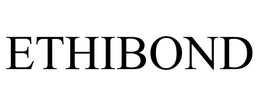 ETHIBOND trademark