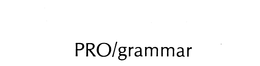 PRO/GRAMMAR trademark