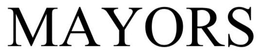 MAYORS trademark
