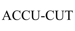 ACCU-CUT trademark