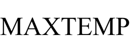 MAXTEMP trademark