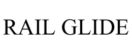 RAIL GLIDE trademark