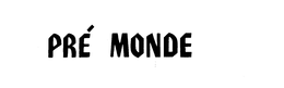 PRE MONDE trademark