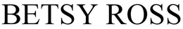 BETSY ROSS trademark