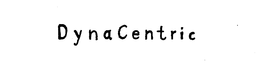 DYNACENTRIC trademark
