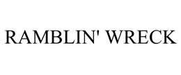 RAMBLIN' WRECK trademark