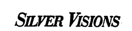 SILVER VISIONS trademark