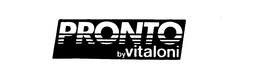 PRONTO BY VITALONI trademark