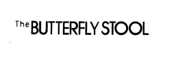 THE BUTTERFLY STOOL trademark