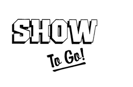 SHOW TO GO! trademark