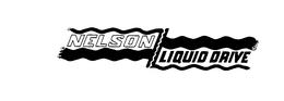 NELSON LIQUID DRIVE trademark