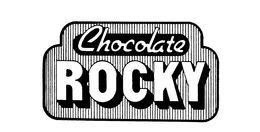 CHOCOLATE ROCKY trademark