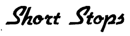 SHORT STOPS trademark
