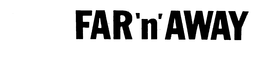 FAR'N'AWAY trademark