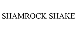 SHAMROCK SHAKE trademark